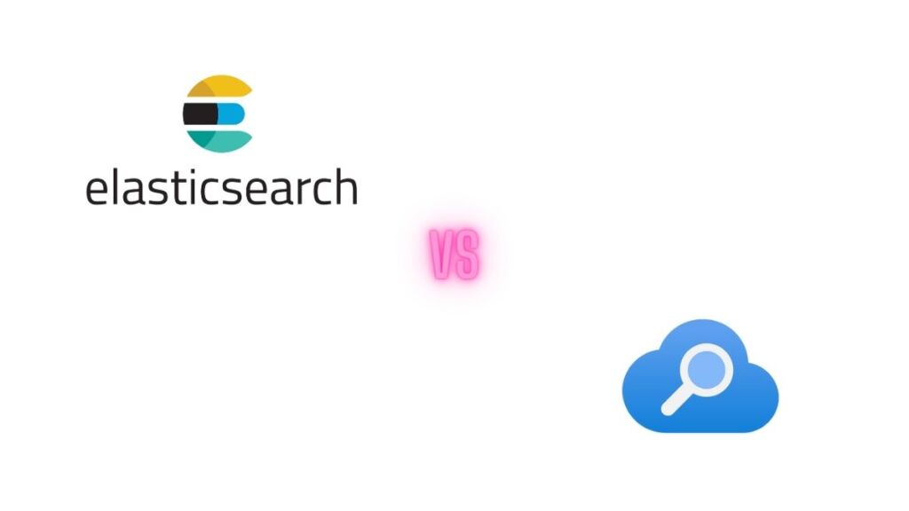 Elasticsearch vs Azure Search